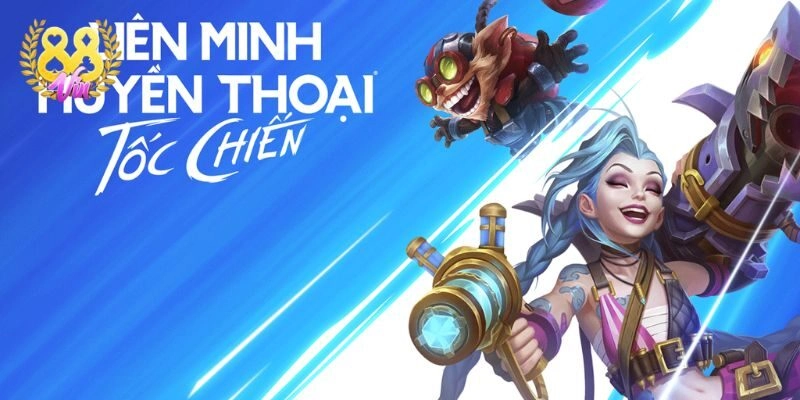 Liên Minh Huyền Thoại - Top game Esport mobile hot nhất