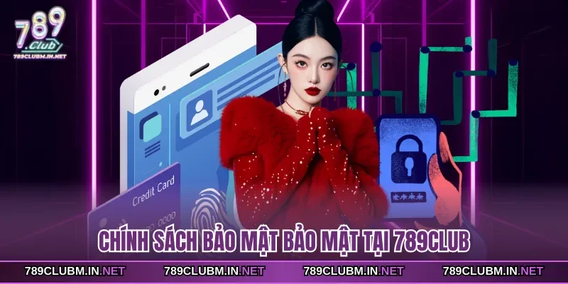 chinh-sach-bao-mat-bao-mat-tai-789club